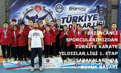 Erzincanlı Sporcularımızdan Türkiye Karate Yıldızlar Ligi 1. Etap Müsabakalarında Büyük Başarı