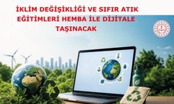 İKLİM DEĞİŞİKLİĞİ VE SIFIR ATIK EĞİTİMLERİ HEMBA İLE DİJİTALE TAŞINACAK