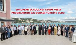 EUROPEAN SCHOOLNET STUDY VISIT PROGRAMININ İLK DURAĞI TÜRKİYE OLDU