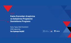 Kamu Yapay Zekâ Ekosistemi 2026 Çağrısı’nda Son Aşamaya Geçildi