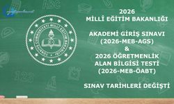 2026 Akademi Giriş Sınavı (AGS) ile 2026 Öğretmenlik Alan Bilgisi Testi (ÖABT)nin tarihleri değişti
