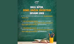 Okul biter, Genel Sağlık Sigortası devam eder!