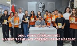 OKUL MÜDÜRÜ KAZANDIĞI MANEVİ TAZMİNATI ÖĞRENCİLERİNE HARCADI
