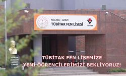 TÜBİTAK Fen Lisemize yeni öğrencilerimizi bekliyoruz!