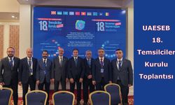 Uluslararası Avrasya Eğitim Sendikaları Birliği (UAESEB) 18. Temsilciler Kurulu Toplantısı