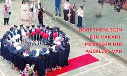 ÖĞRETMENLİĞİN BİR VAKARI, MESLEĞİN BİR AĞIRLIĞI VAR