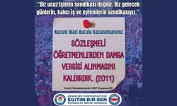 *Eğitim-Bir-Sen* Sözleşmeli Öğretmenlerden Damga Vergisi Alınmasının Kaldırılmasını Sağlayan SENDİKADIR