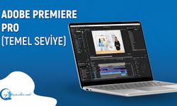 Adobe Premier Pro (Temel Seviye)