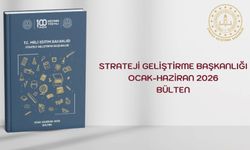 Strateji Geliştirme Başkanlığı Ocak-Haziran 2026 Bülteni Yayımlandı
