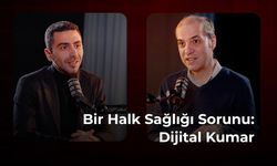 Bir Halk Sağlığı Sorunu: Dijital Kumar