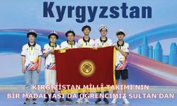 Kırgızistan Millî Takımı'nın bir madalyası da öğrencimiz Sultan’dan!