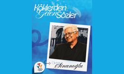Köklerden Gelen Sözler Oktay Sinanoğlu’ndan…