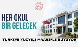 ❝Her Okul Bir Gelecek❞ Türkiye Yüzyılı maarifle büyüyor...