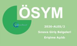 2026-ALES/2: Sınava Giriş Belgeleri Erişime Açıldı