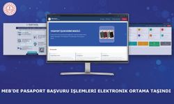 MEB'DE PASAPORT BAŞVURU İŞLEMLERİ ELEKTRONİK ORTAMA TAŞINDI