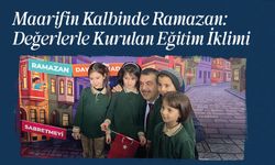 Maarifin Kalbinde Ramazan: Değerlerle Kurulan Eğitim İklimi