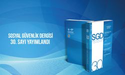 SGD Sosyal Güvenlik Dergisi 30. sayısı yayınlandı