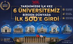 Tarihimizde ilk kez 6 üniversitemiz birden dünyada ilk 500’e girdi