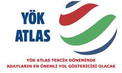 YÖK Atlas tercih döneminde adayların en önemli yol göstericisi olacak