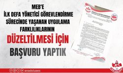 MEB'E İLK DEFA YÖNETİCİ GÖREVLENDİRME SÜRECİNDE YAŞANAN UYGULAMA FARKLILIKLARININ DÜZELTİLMESİ İÇİN BAŞVURU YAPTIK