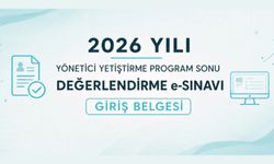 2026 YILI YÖNETİCİ YETİŞTİRME PROGRAM SONU DEĞERLENDİRME e-SINAVI GİRİŞ BELGELERİ ERİŞİME AÇILDI