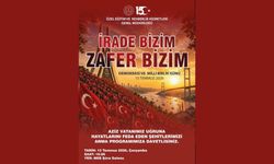 15 Temmuz Demokrasi ve Millî Birlik Günü Anma Etkinlikleri Sergisi