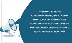 4C (Emekli Sandığı) kapsamında emekli, malul, vazife malulü, dul veya yetim aylığı alanların 2026 yılı Temmuz dönemi za