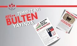 ANADOLU EĞİTİM SENDİKASI TEMMUZ BÜLTENİ YAYINLANDI!