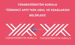 Yükseköğretim Kurulu “öğrenci affı”nın usul ve esaslarını belirledi