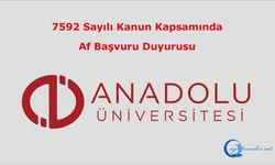 7592 Sayılı Kanun Kapsamında Af Başvuru Duyurusu