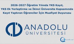 2026-2027 Öğreti̇m Yılında YKS Kayıt, YKS Ek Yerleşti̇rme ve İki̇nci̇ Üni̇versi̇te Kapsamında Kayıt Yaptıran Öğrenciler İçi̇n Muafiyet Duyurusu