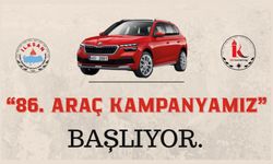 86. ARAÇ KAMPANYAMIZ BAŞLIYOR…