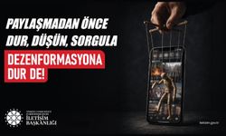 81 ilde dezenformasyona karşı hakikat seferberliği