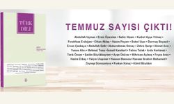 Türk Dili’nin Temmuz Sayısı Yayımladı