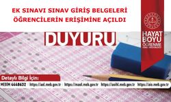 Ek Sınavı Sınav Giriş Belgeleri Öğrencilerin Erişimine Açıldı