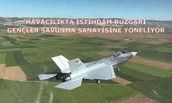 Havacılıkta istihdam rüzgarı: Gençler savunma sanayisine yöneliyor