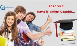 2026 YKS Kayıt işlemleri Uzatıldı...