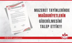MAZERET TAYİNLERİNDE MAĞDURİYETLERİN GİDERİLMESİNİ TALEP ETTİK