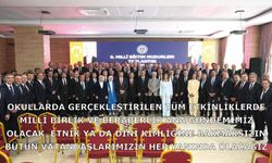 Okullarda gerçekleştirilen tüm etkinliklerde millî birlik ve beraberlik ana gündemimiz olacak.  Etnik ya da dinî kimliğine bakmaksızın bütün vatandaşlarımızın hep yanında olacağız.