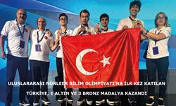 Uluslararası Nükleer Bilim Olimpiyatı’na ilk kez katılan Türkiye, 1 altın ve 3 bronz madalya kazandı