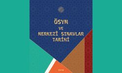 ÖSYM ve Merkezî Sınavlar Tarihi