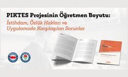 PIKTES ÖĞRETMENLERİNE KADRO İÇİN YOL HARİTASI SUNDUK