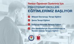 REHBER ÖĞRETMEN ÜYELERİMİZ İÇİN “PSİKOTERAPİ EKOLLERİ” EĞİTİMLERİMİZ BAŞLIYOR