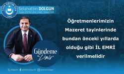 Öğretmenlerimizin Mazeret tayinlerinde bundan önceki yıllarda olduğu gibi İL EMRİ verilmelidir