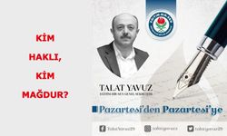 KİM HAKLI, KİM MAĞDUR?