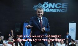 "Millî ve manevi değerleri müfredatın içine yerleştirdik"