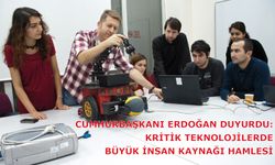 Cumhurbaşkanı Erdoğan duyurdu: Kritik teknolojilerde büyük insan kaynağı hamlesi