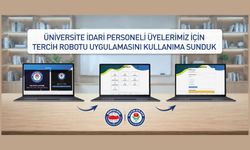 ÜNİVERSİTE İDARİ PERSONELİ ÜYELERİMİZ İÇİN “TERCİH ROBOTU” UYGULAMASINI KULLANIMA SUNDUK