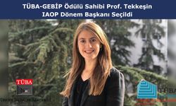TÜBA-GEBİP Ödülü Sahibi Prof. Tekkeşin, IAOP Dönem Başkanı Seçildi