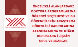 Doktoraya Öğrenci Seçilmesi ve Bu Öğrencilerin Araştırma Görevlisi Kadrolarına Atanmalarına İlişkin Usul ve Esaslar